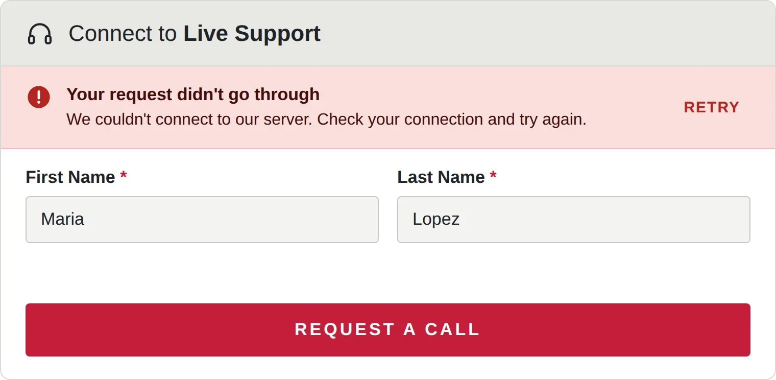 Connect to Live Support form, error state: a banner saying the request didn't go through, with a Retry action.